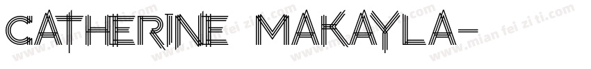 Catherine Makayla字体转换